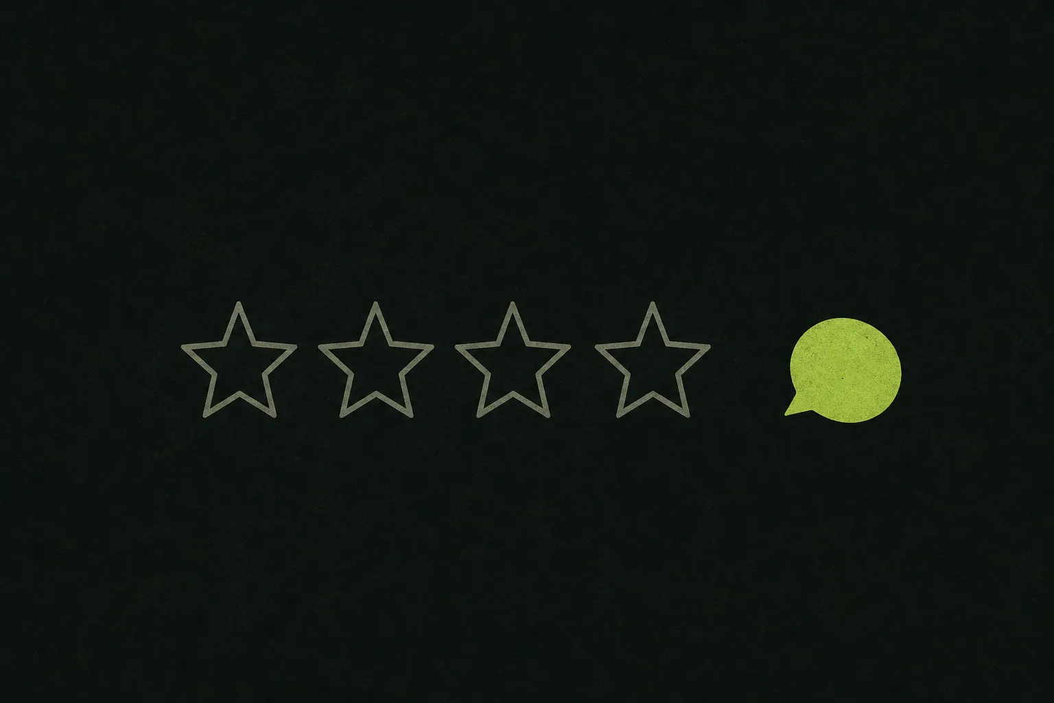 A row of five outlined sage-grey stars on a near-black green-tinted ground, the last star replaced by a tilted acid-green speech bubble.